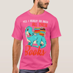 Yes I Really Know All These Book Literacy Reading T-Shirt