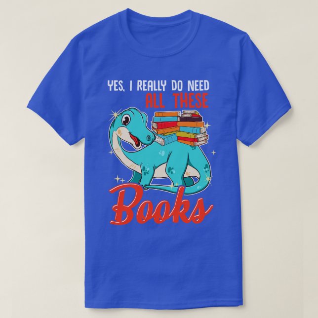 Yes I Really Know All These Book Literacy Reading  T-Shirt (Design Front)