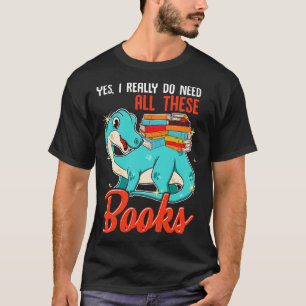 Yes I Really Know All These Book Literacy Reading T-Shirt