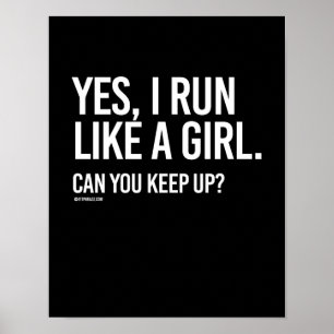 Yes, I run like a girl -- Girl Fitness -.png Poster
