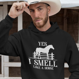 Yes I Smell Like A Horse Hoodie
