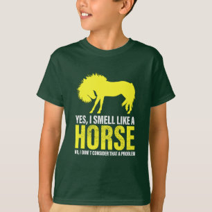 Yes I Smell Like A Horse in Yellow T-Shirt
