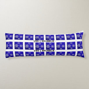 Yes I Snuggle Funny Winter Snow Body Pillow