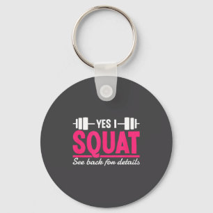 Yes I Squat See Back For Details Funny Gym Workout Key Ring