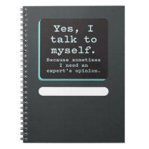 Yes, I Talk to Myself / Need Expert's Opinion