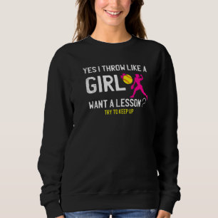 Yes I Throw Like A Girl Want A Lesson Women's Soft Sweatshirt
