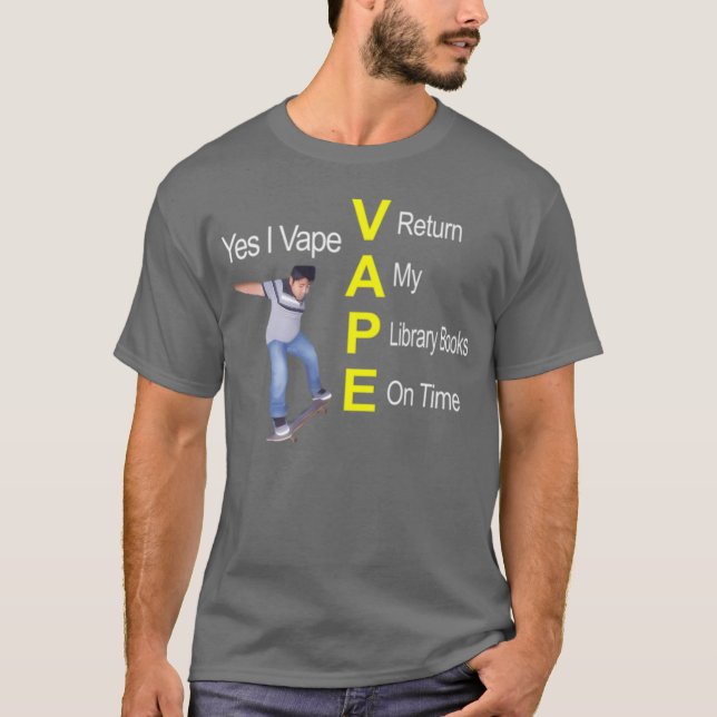 Yes I Vape Dank T-Shirt (Front)