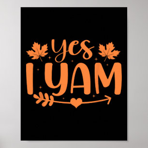 Yes I Yam Men Boys Autumn Thanksgiving Couples Mat Poster