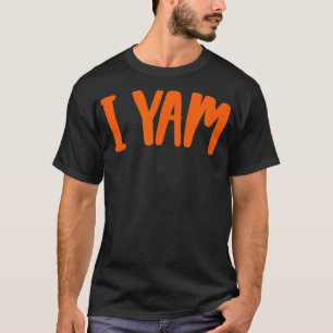 Yes I Yam Shes My Sweet Potato Thanksgiving T-Shirt