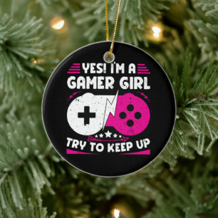Yes I'm A Gamer Girl Funny Video Gamer Gift Gaming Ceramic Tree Decoration