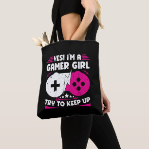 Yes I'm A Gamer Girl Funny Video Gamer Gift Gaming Tote Bag
