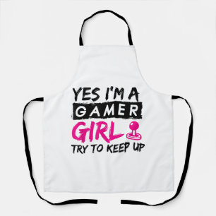 Yes I'm a Gamer Girl Gaming Girl Apron