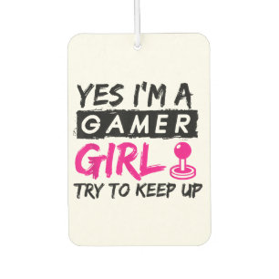 Yes I'm a Gamer Girl Gaming Girl Car Air Freshener