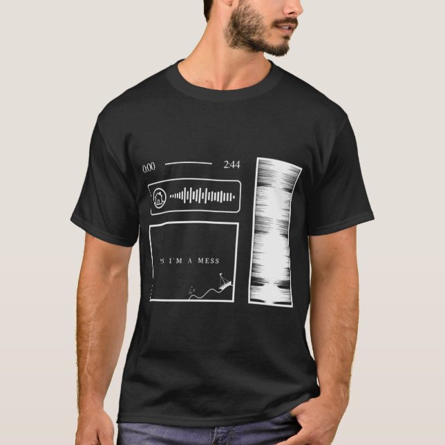 Yes I'm a Mess Audio Graphics (W/Spotify Code) T-Shirt (Front)