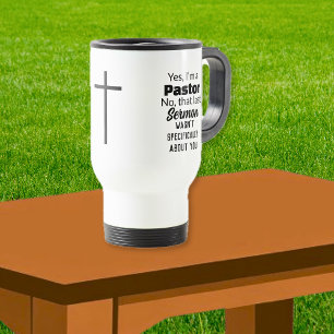 Yes I'm A Pastor, Sermon Cross Travel Mug