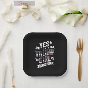 Yes I'm A Trump Girl No Apologies 2024 Election Paper Plate