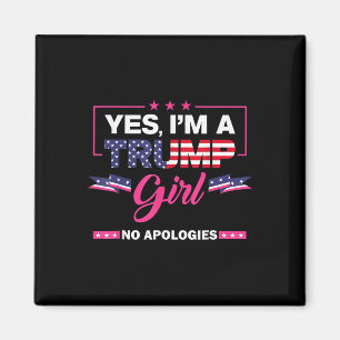 Yes Im A Trump Girl No Apologies 2024 Election Wom Magnet
