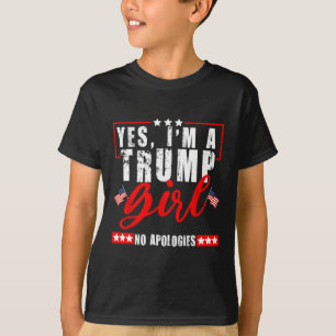 Yes I'm A Trump Girl No Apologies Us Flag Election T-Shirt