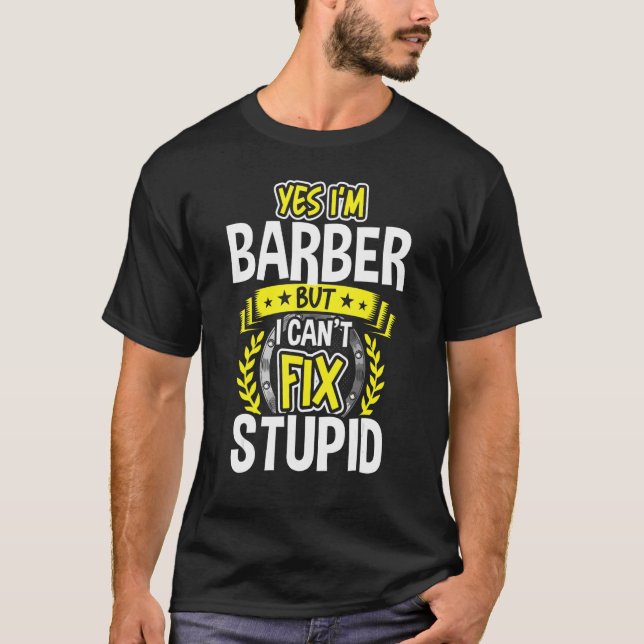 Yes, I'm Barber T-Shirt (Front)