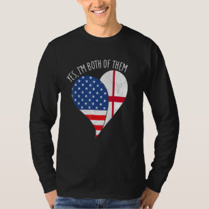 Yes, I'm Both Of Them Half American Half England H T-Shirt