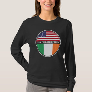 Yes I'm Both Of Them Usa Ireland Flag T-Shirt