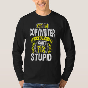 Yes, I'm Copywriter T-Shirt