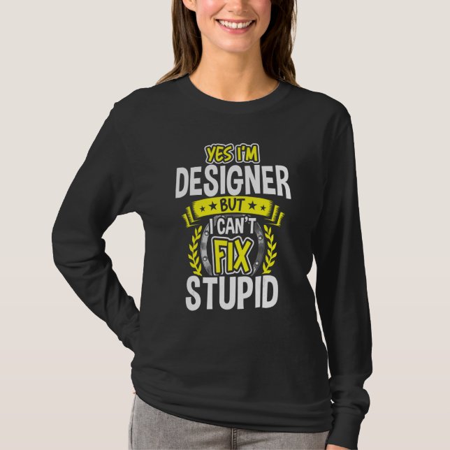 Yes, I'm Designer T-Shirt (Front)