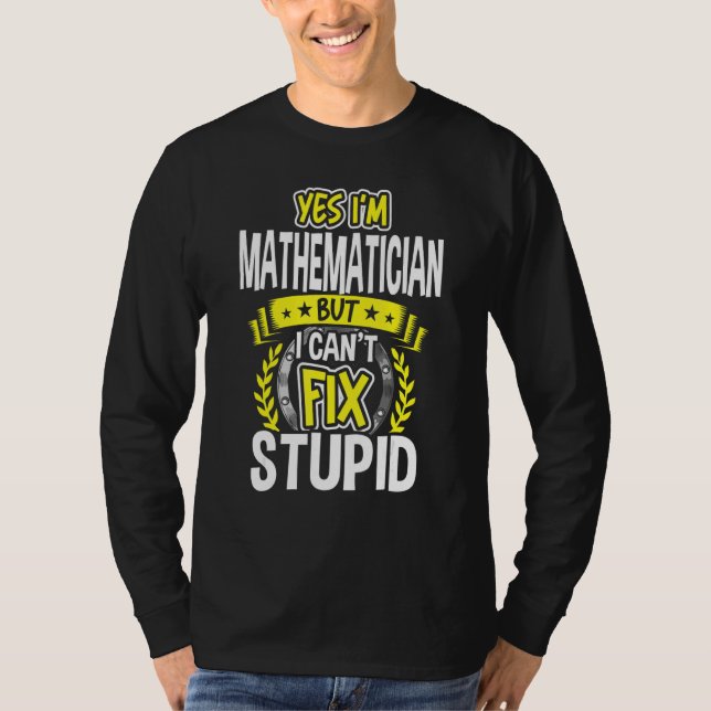 Yes, I'm Mathematician T-Shirt (Front)