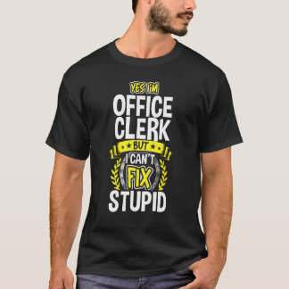 Yes, I'm Office Clerk T-Shirt