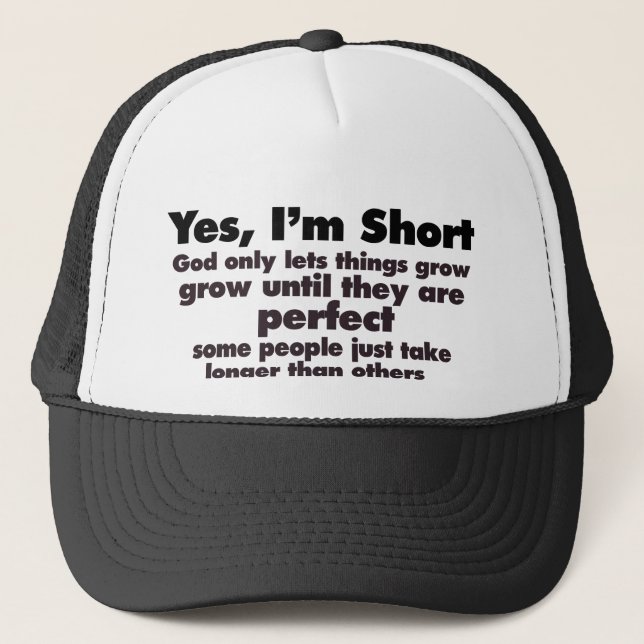 Yes I'm SHORT Trucker Hat (Front)
