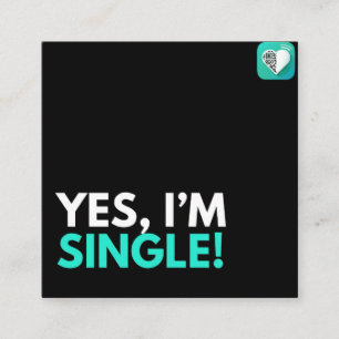 YES, I'M SINGLE SQUARE BUSINESS CARD