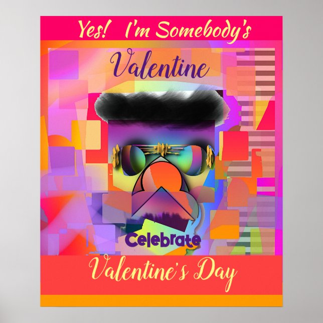 Yes! I'm Somebody's Valentine Poster (Front)