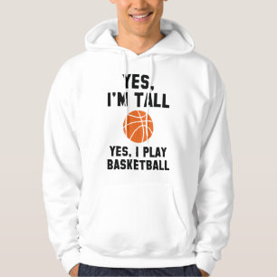 Yes, I'm Tall. Hoodie