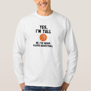 Yes, I'm Tall T-Shirt