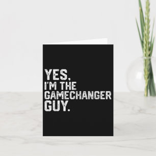 Yes Im The Gamechanger Guy Funny Baseball  Card
