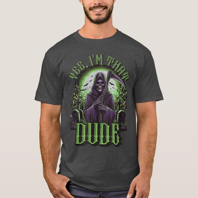 Yes Imhat Dude Scary Horror Apparel Funny Cool fam T-Shirt (Front)
