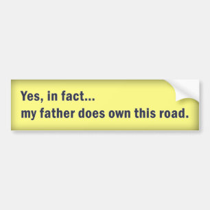 Yes, in fact… Bumper Sticker Yellow with Blue
