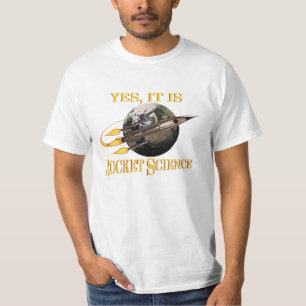 Yes, It Is Rocket Science Shirt