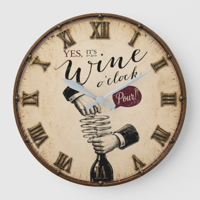 Yes It's Wine O'Clock  Large Clock (Front)