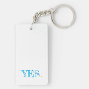 YES. Modern Typography Artisan Motivational Fun Key Ring