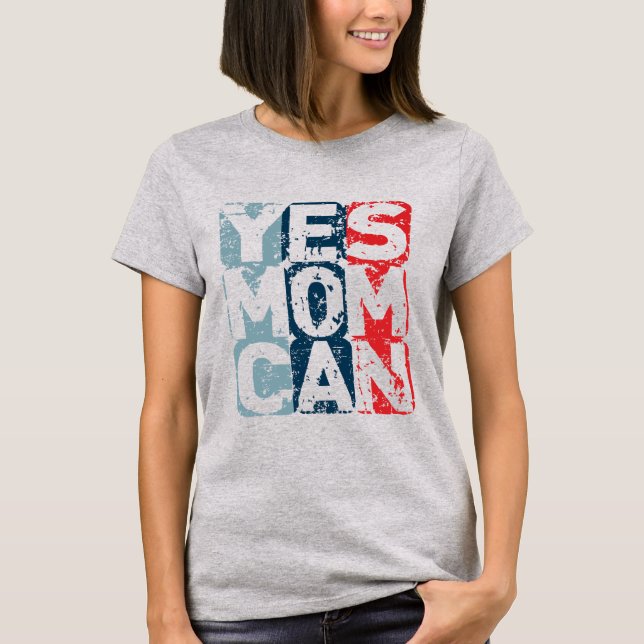 Yes Mom Can T-Shirt (Front)