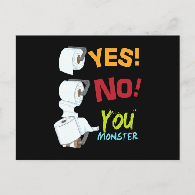 Yes No You Monster Toilet Paper Toilet Postcard (Front)
