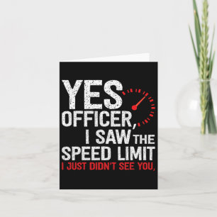 Yes Officer Speeding - For Car Enthusiasts Amp Mec Card