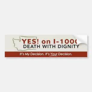 Yes! on I-1000 Bumper Sticker