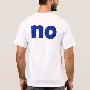 yes or no T-Shirt