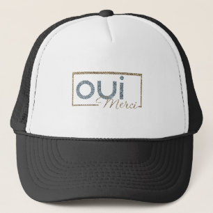 Yes OUI Merci hat