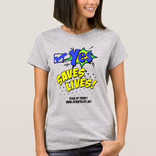 Yes Saves Lives! Organ Donor Awareness T-Shirt