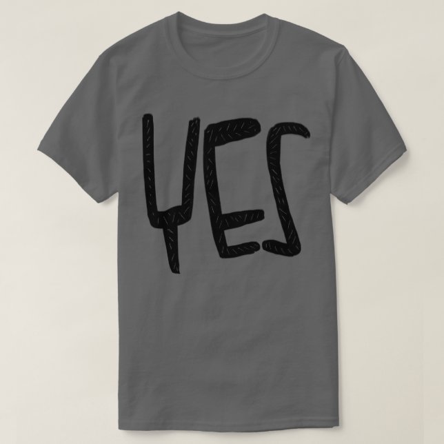 Yes T-Shirt (Design Front)