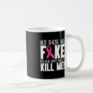 Yes These Are Fake Breast Cancer Awareness Month P Coffee Mug