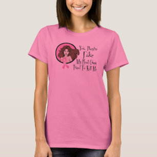 Yes They Are Fake Brunette Breast Cancer Survivor T-Shirt